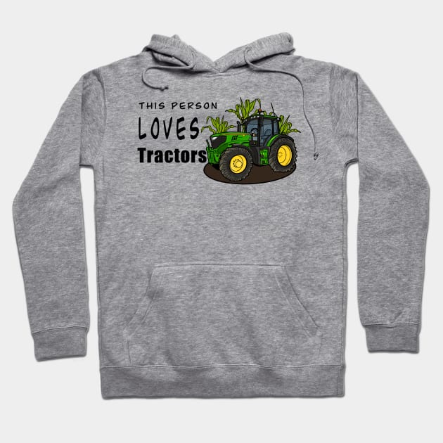 This Person Loves Tractors Hoodie by Shyflyer